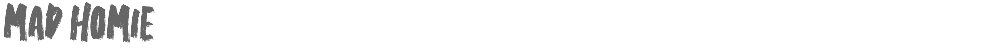 Sample characters Mad Homie Font